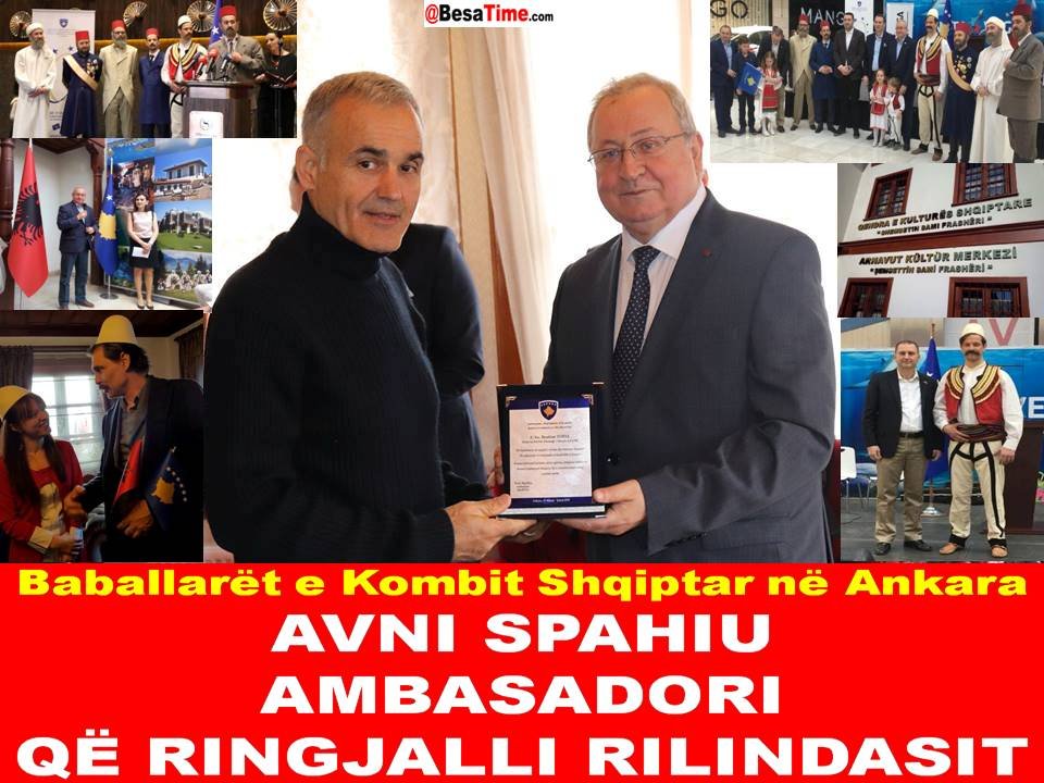 AVNI SPAHIU: AMBASADORI QË RINGJALLI BABALLARËT E KOMBIT SHQIPTAR “RILINDASIT SHQIPTAR NË ANKARA"