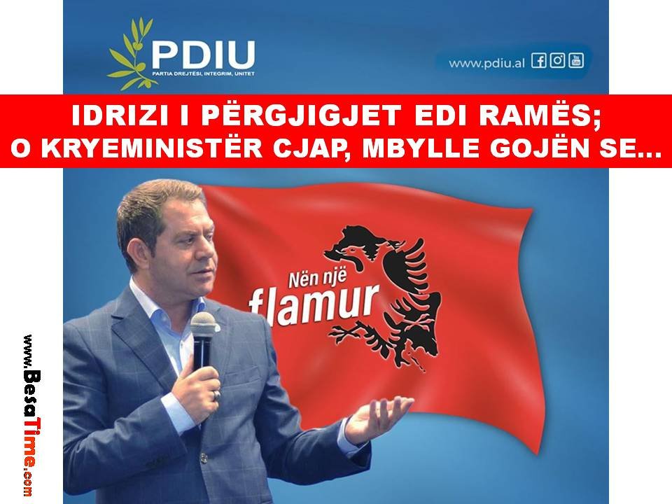 IDRIZI I PËRGJIGJET EDI RAMËS; O KRYEMINISTER CJAP MBYLLE GOJËN SE…