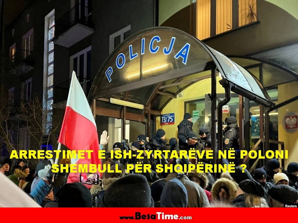 ARRESTIMET E ISH-ZYRTARËVE NË POLONI: SHEMBULL PËR SHQIPËRINË ?